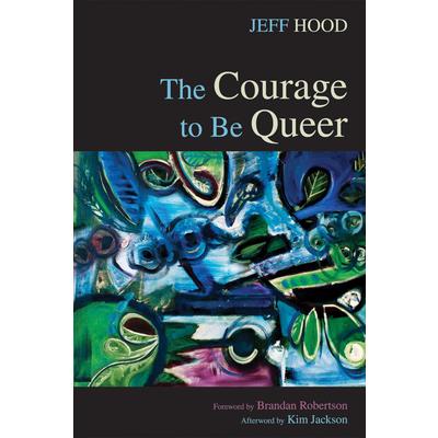 The Courage to Be Queer