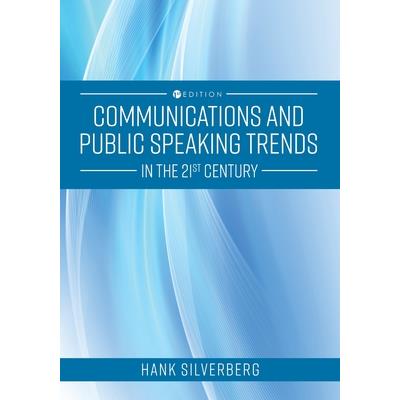 Communications and Public Speaking Trends in the 21st Century