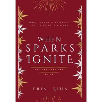 When Sparks Ignite