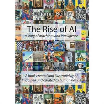 The Rise of AI