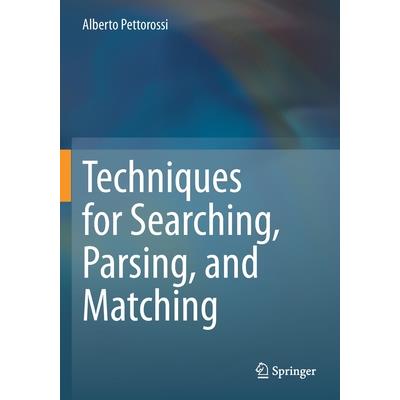 Techniques for Searching, Parsing, and Matching