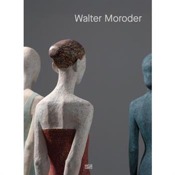 Walter Moroder: Figures of Presence and Absence