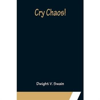 Cry Chaos!