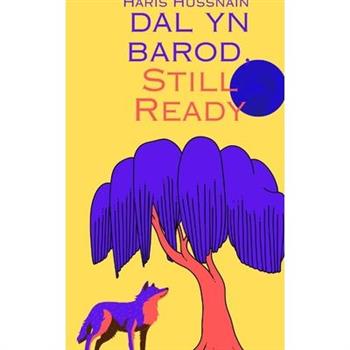 dal yn barod, Still Ready