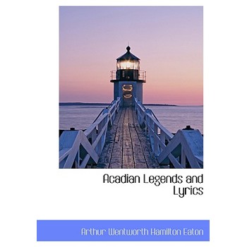 Acadian Legends and Lyrics