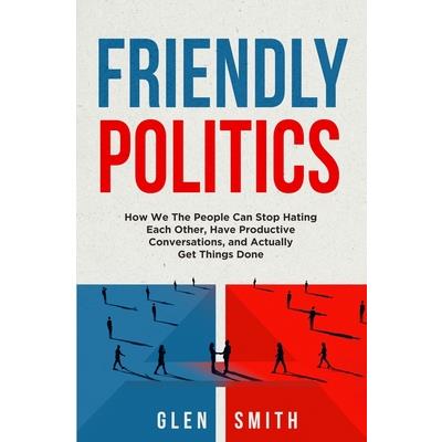 Friendly Politics
