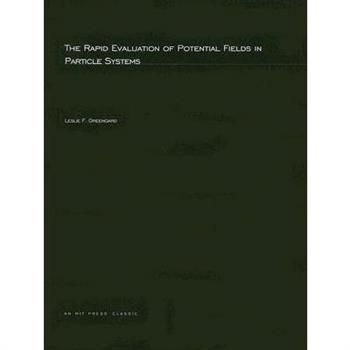 The Rapid Evaluation of Potential Fields in Particle Systems
