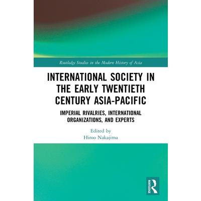 International Society in the Early Twentieth Century Asia-Pacific