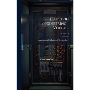 [Electric Engineering.] Volume