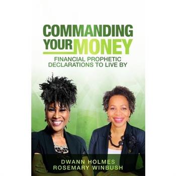 Commanding Your Money