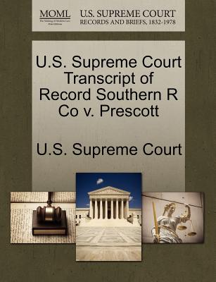 U.S. Supreme Court Transcript of Record Southern R Co V. Prescott
