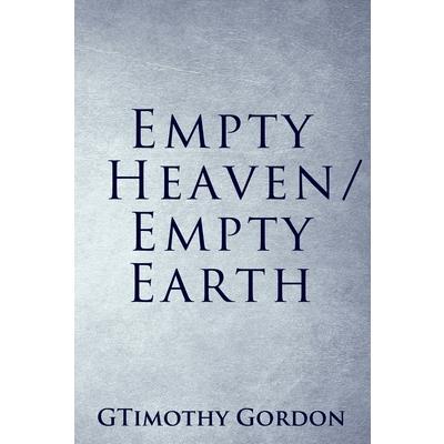 Empty Heaven/Empty Earth