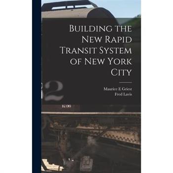 Building the new Rapid Transit System of New York City