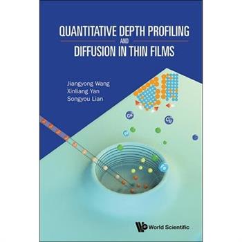 Quantitative Depth Profiling and Diffusion in Thin Films