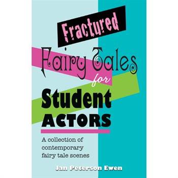 Fractured Fairy Tales for Student Actors