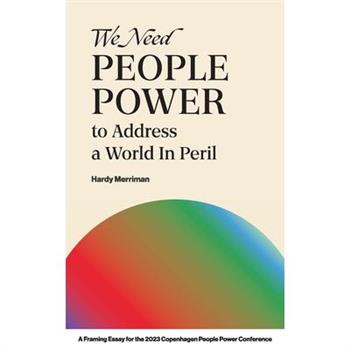 We Need People Power to Address a World in Peril