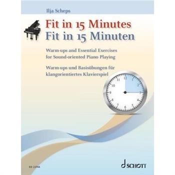 Scheps: Fit in 15 Minutes - Warm-Ups and Essential Exercises for Sound-Oriented Piano Playing