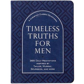 Timeless Truths for Men