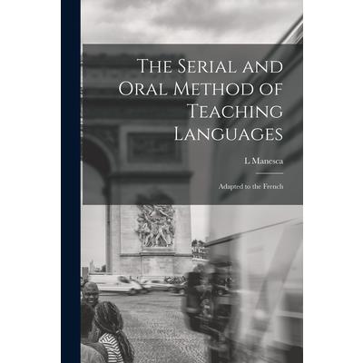 The Serial and Oral Method of Teaching Languages