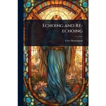 Echoing and Re-echoing