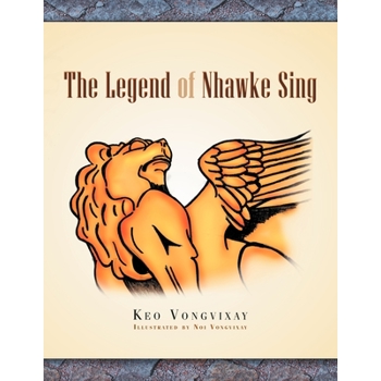 The Legend Of Nhawke Sing