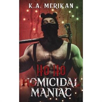 Ho Ho Homicidal Maniac