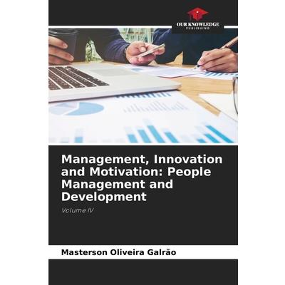 Management, Innovation and Motivation