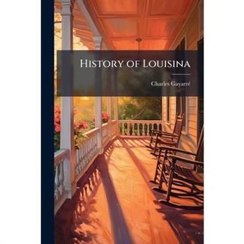 History of Louisina
