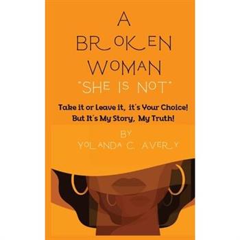A Broken Woman "She is Not"