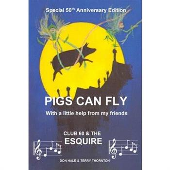 Pigs Can Fly