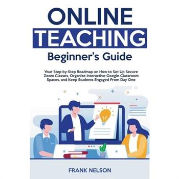 Online Teaching Beginner’s Guide