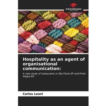 Hospitality as an agent of organisational communication