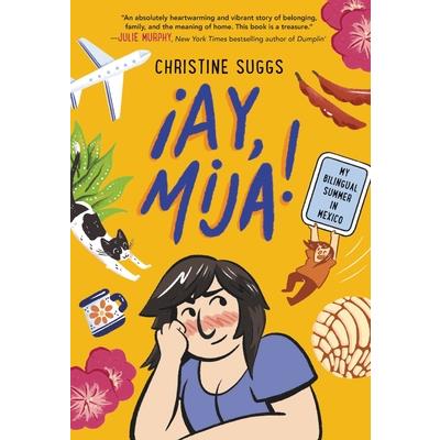 癒Ay, Mija! (a Graphic Novel)