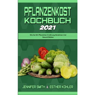 Pflanzenkost-Kochbuch 2021