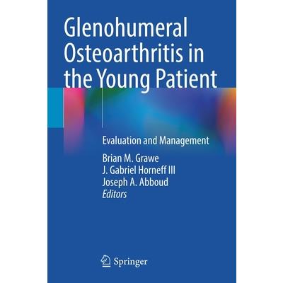 Glenohumeral Osteoarthritis in the Young Patient