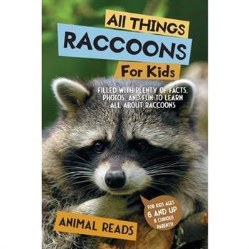All Things Raccoons For Kids