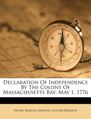 Declaration of Independence by the Colony of Massachusetts Bay