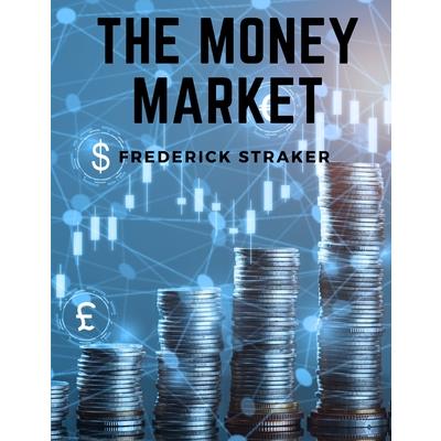 The Money Market