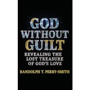 God Without Guilt