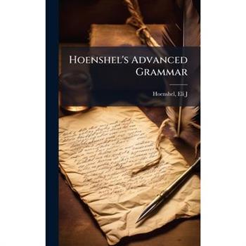 Hoenshel's Advanced Grammar