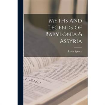 Myths and Legends of Babylonia & Assyria