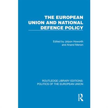 The European Union and National Defence Policy