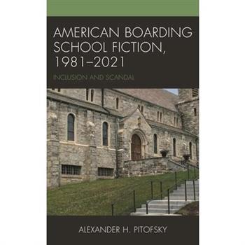 American Boarding School Fiction, 1981-2021
