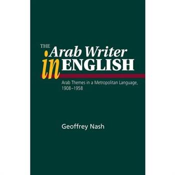 The Arab Writer in English