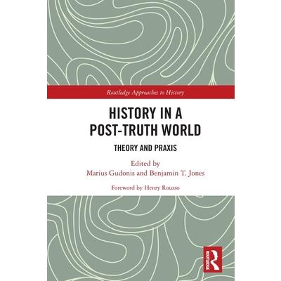 History in a Post-Truth World