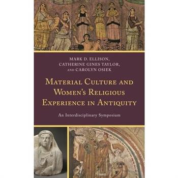 Material Culture and Women’s Religious Experience in Antiquity