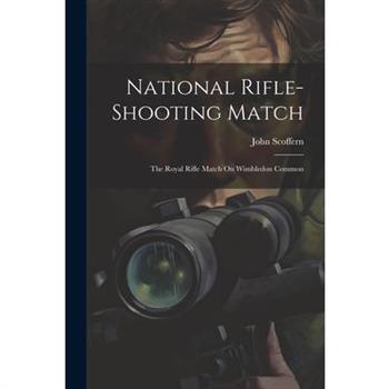 National Rifle-Shooting Match