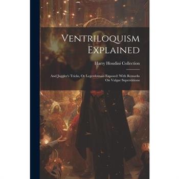 Ventriloquism Explained