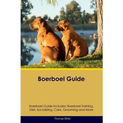 Boerboel Guide Boerboel Guide Includes