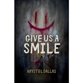 Give Us A Smile